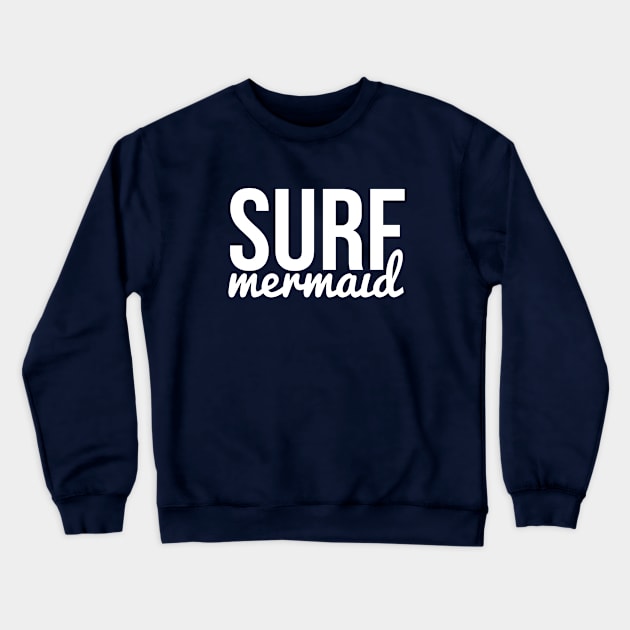 Surf mermaid Crewneck Sweatshirt by hoopoe